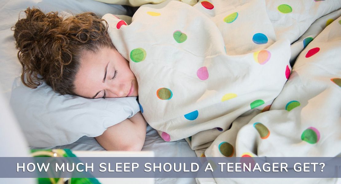 How Much Sleep Should A Teenager Get?