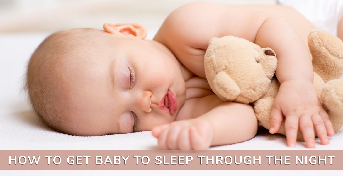 How to Get Baby to Sleep Through The Night