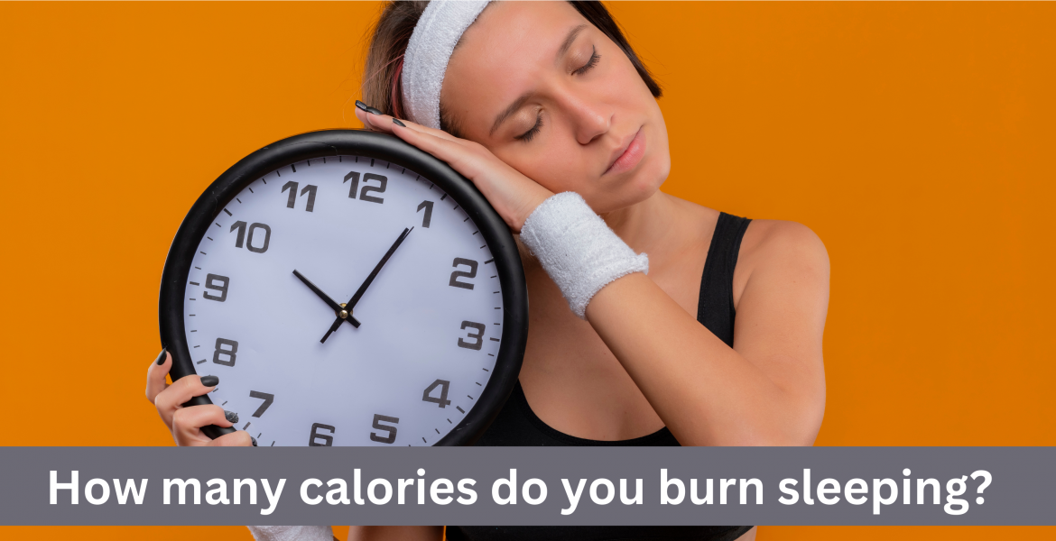 How many calories do you burn sleeping
