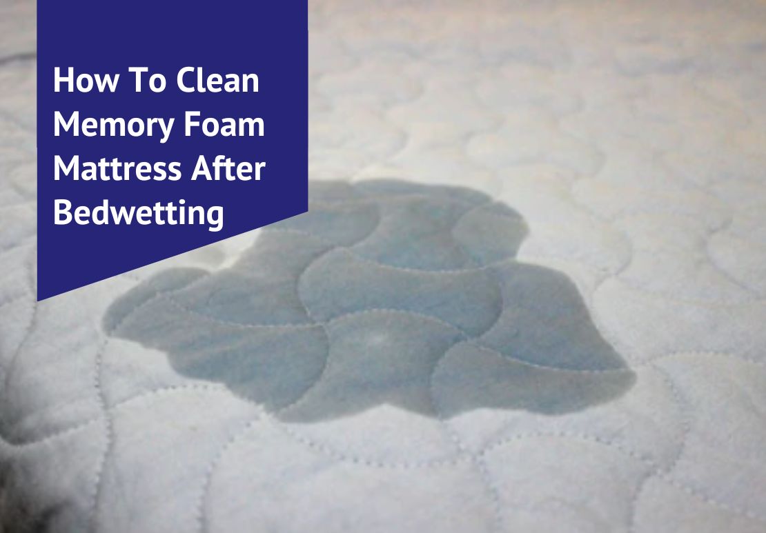 How To Clean Memory Foam Mattress After Bedwetting Voonky