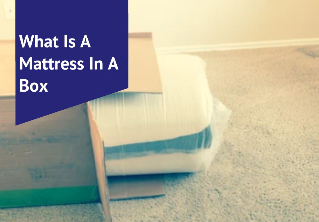 What Is A Mattress In A Box