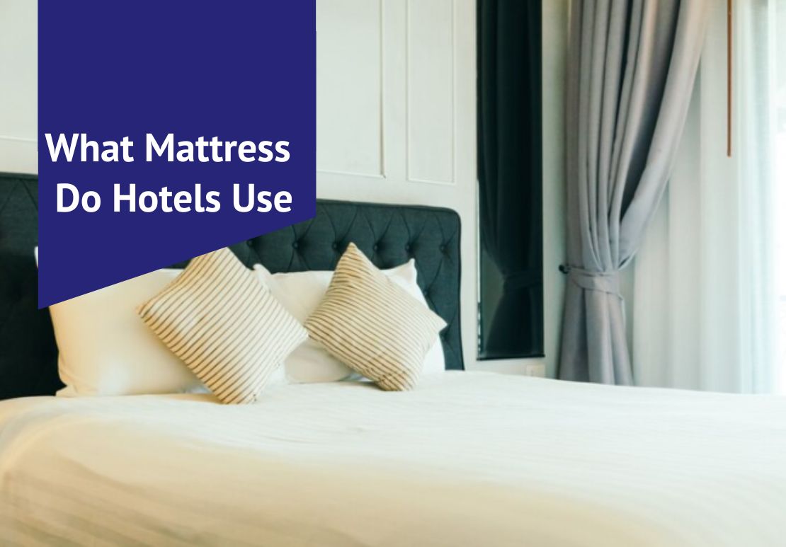 What Mattress Do Hotels Use