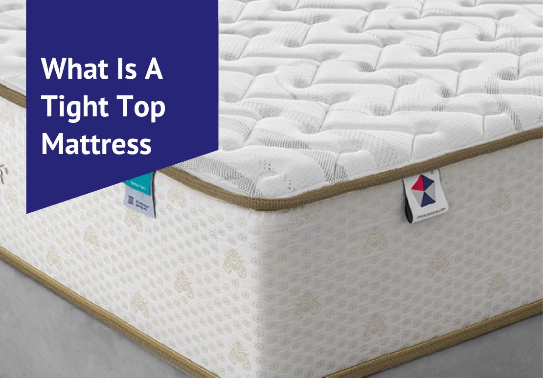 What Is A Tight Top Mattress