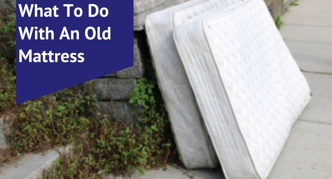 What To Do With An Old Mattress Voonky