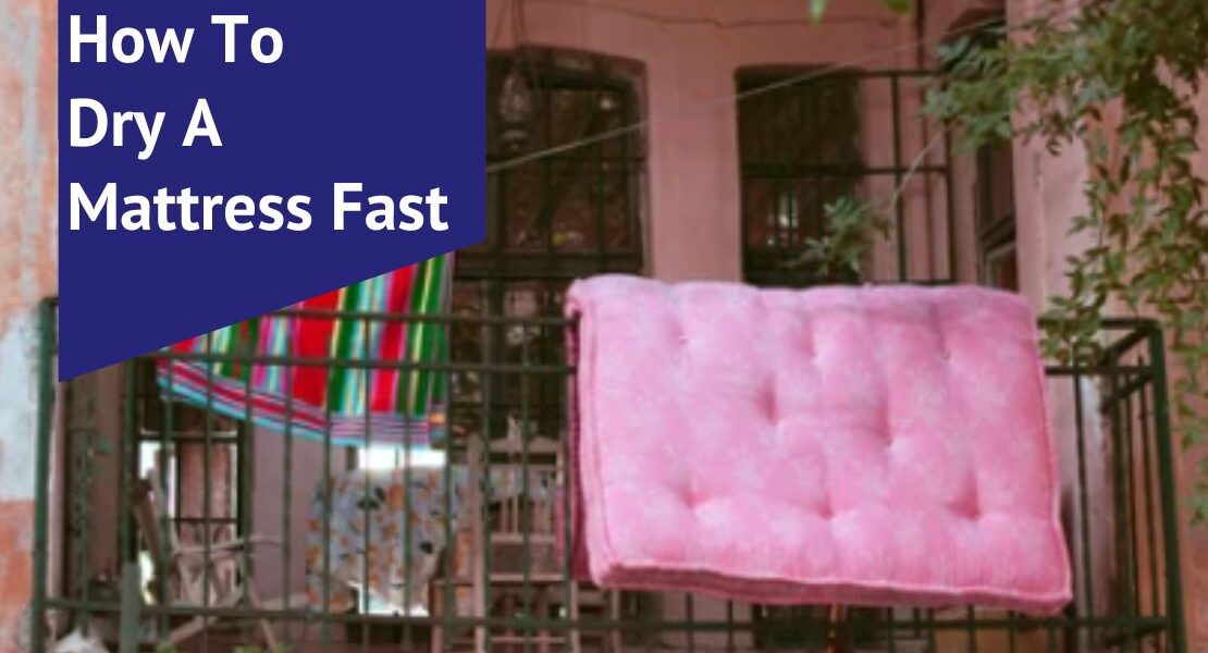 How To Dry A Mattress Fast Voonky