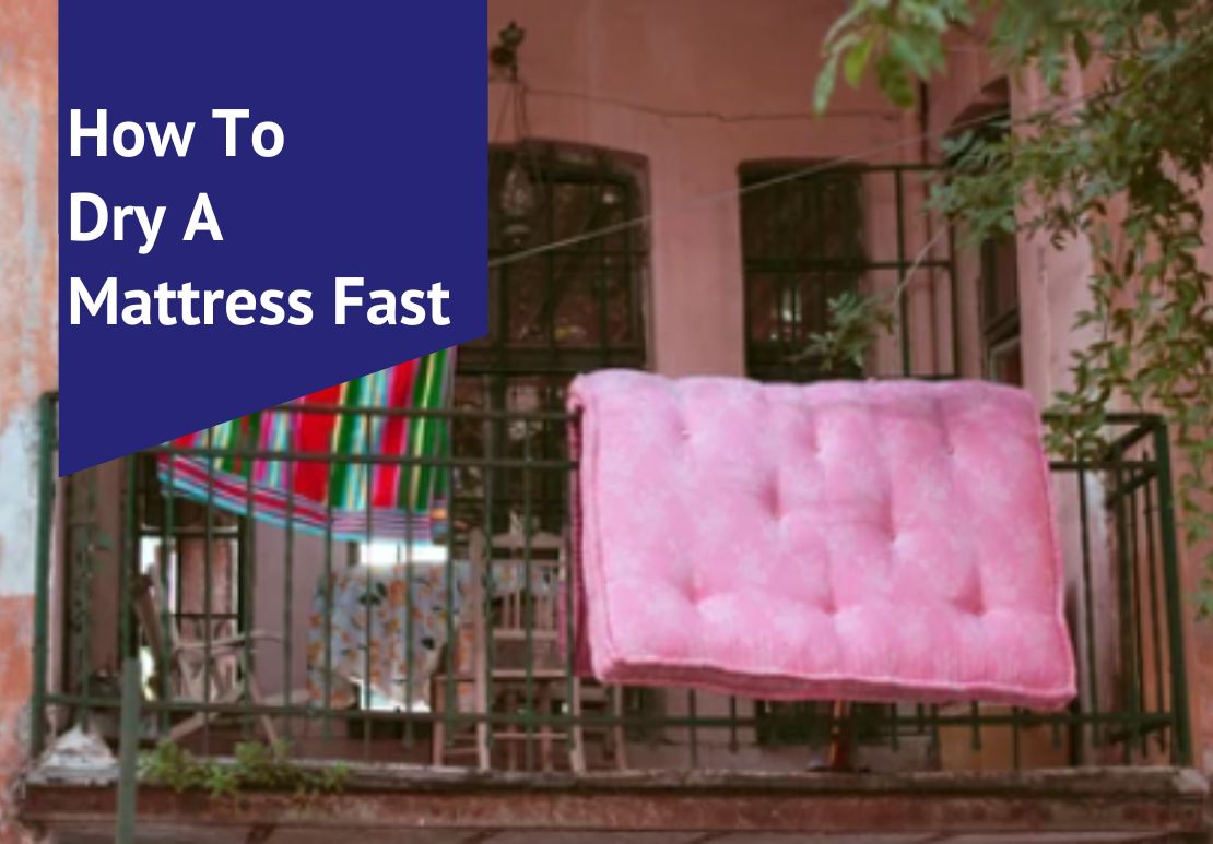 How To Dry A Mattress Fast