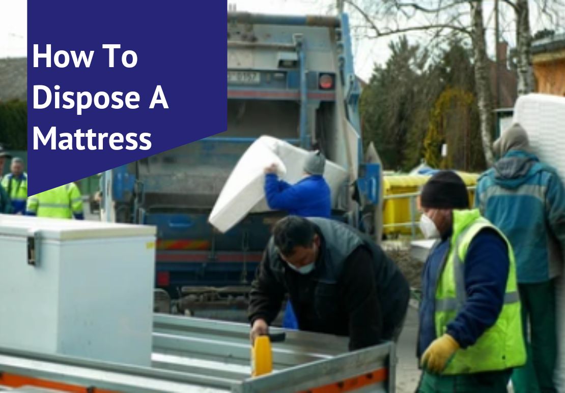 How To Dispose A Mattress