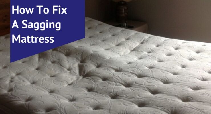 How To Fix A Sagging Mattress - Voonky