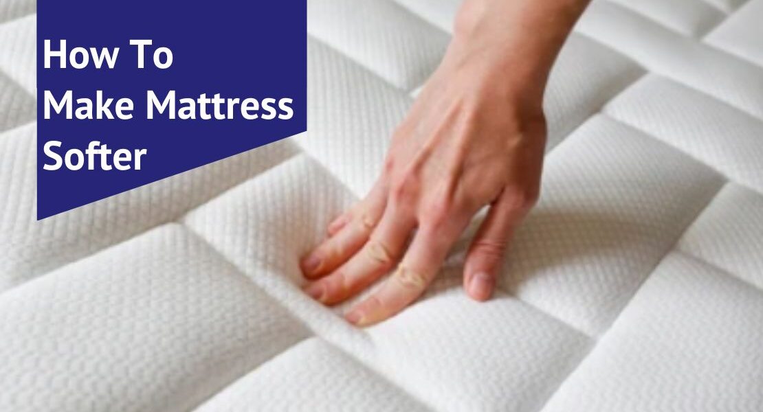 How To Make Mattress Softer Voonky
