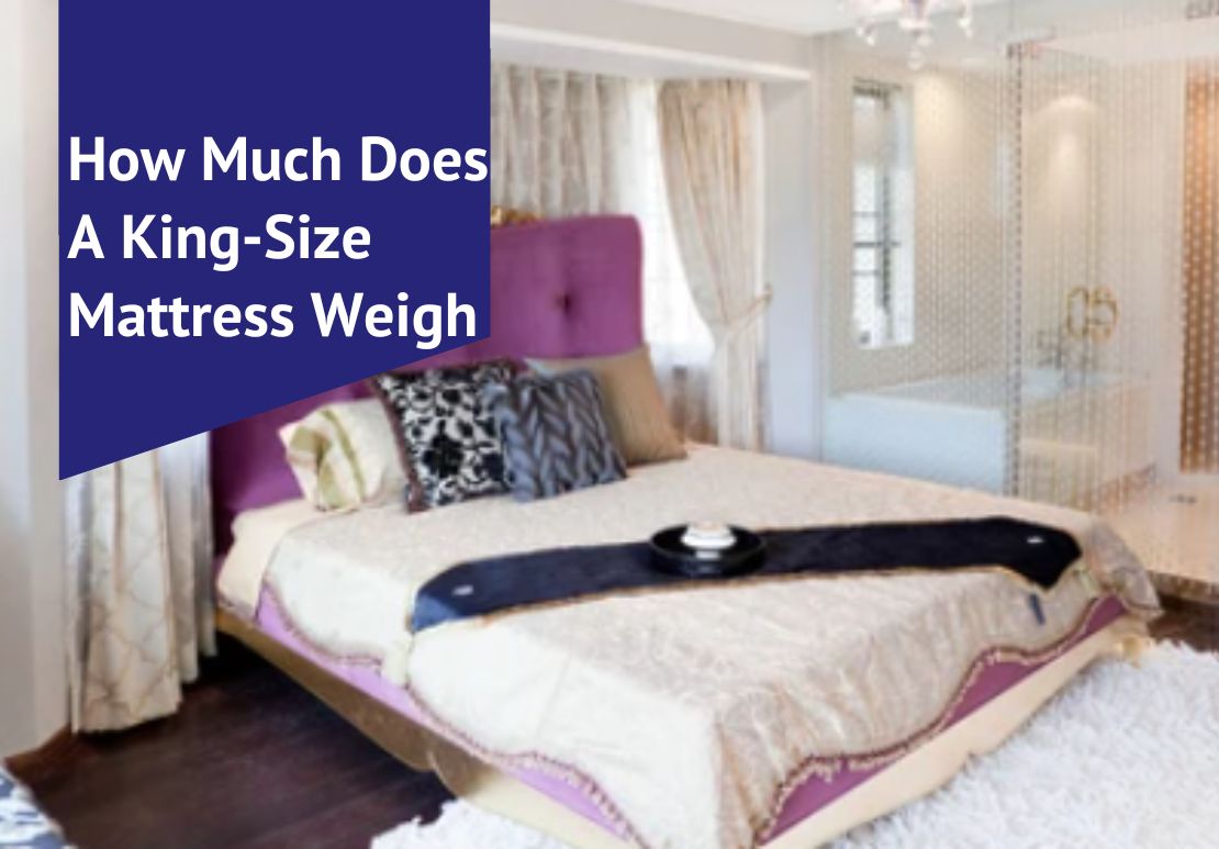 How Much Does A KingSize Mattress Weigh Voonky