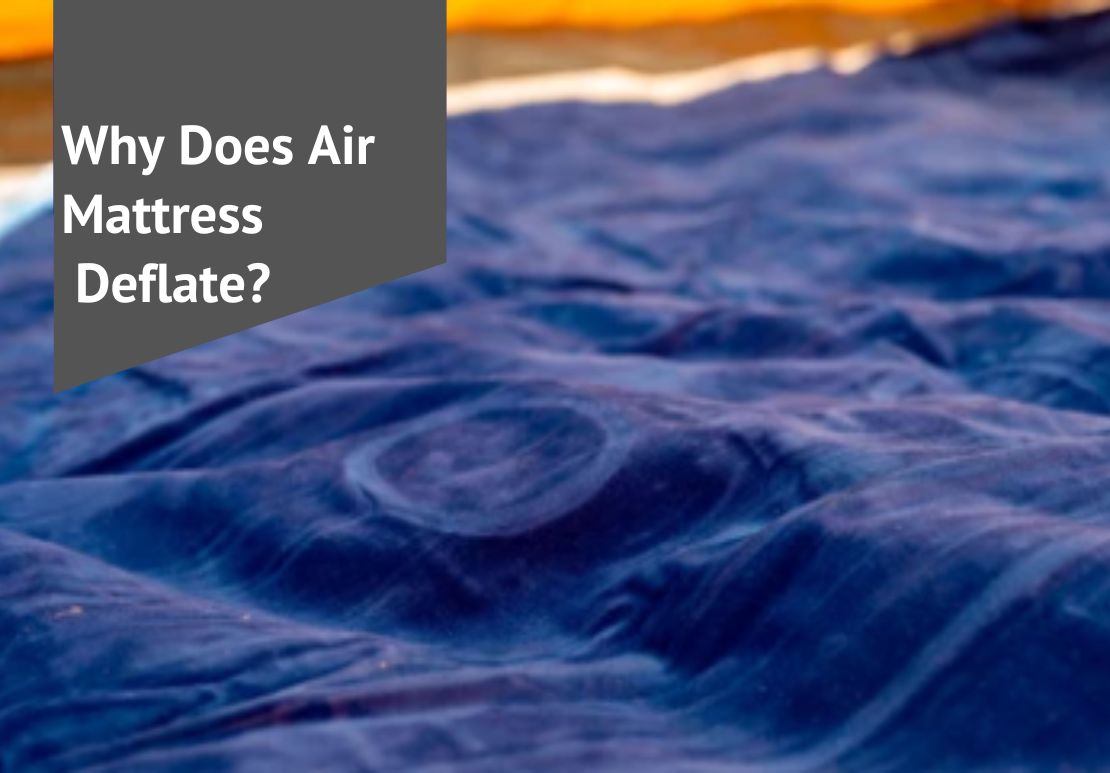 Why Does Air Mattress Deflate? Voonky
