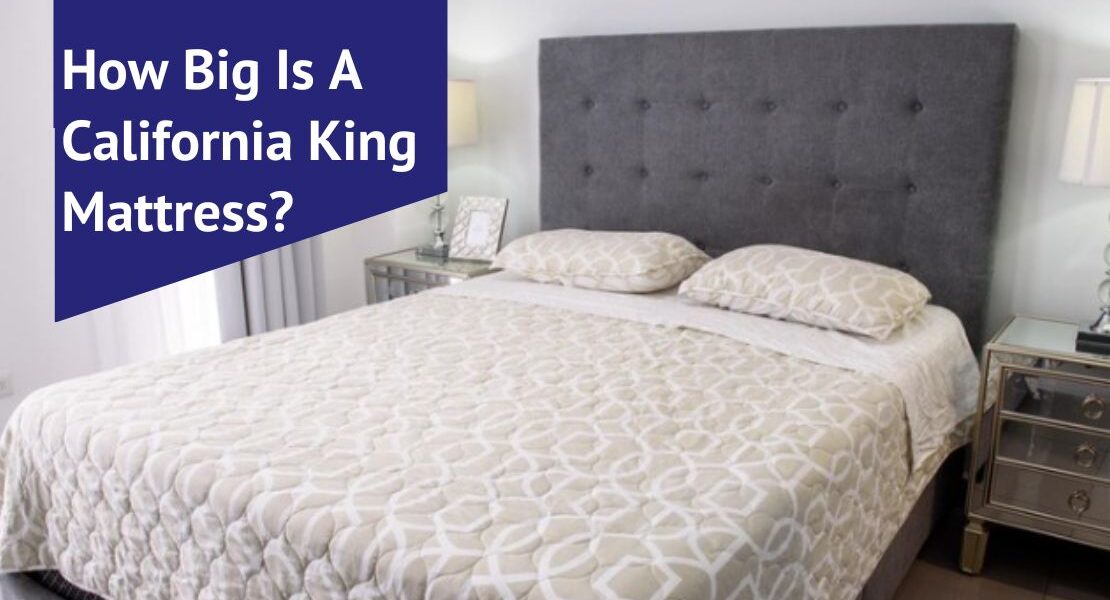 How Big Is A California King Mattress? Voonky